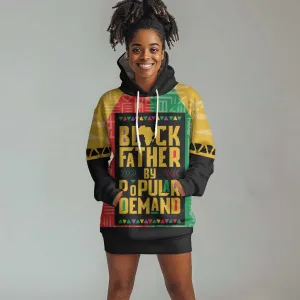Black Father By Popular Demand Hoodie Dress African Art DT03