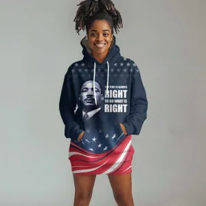 Honor MLK African-American Civil Rights Leaders Hoodie Dress The Time Is Always Right To Do What Is Right LT9
