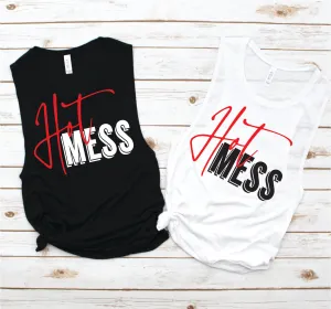 Hot Mess Muscle Tank - Funny Tees Collection by Hustle and Soul Clothing