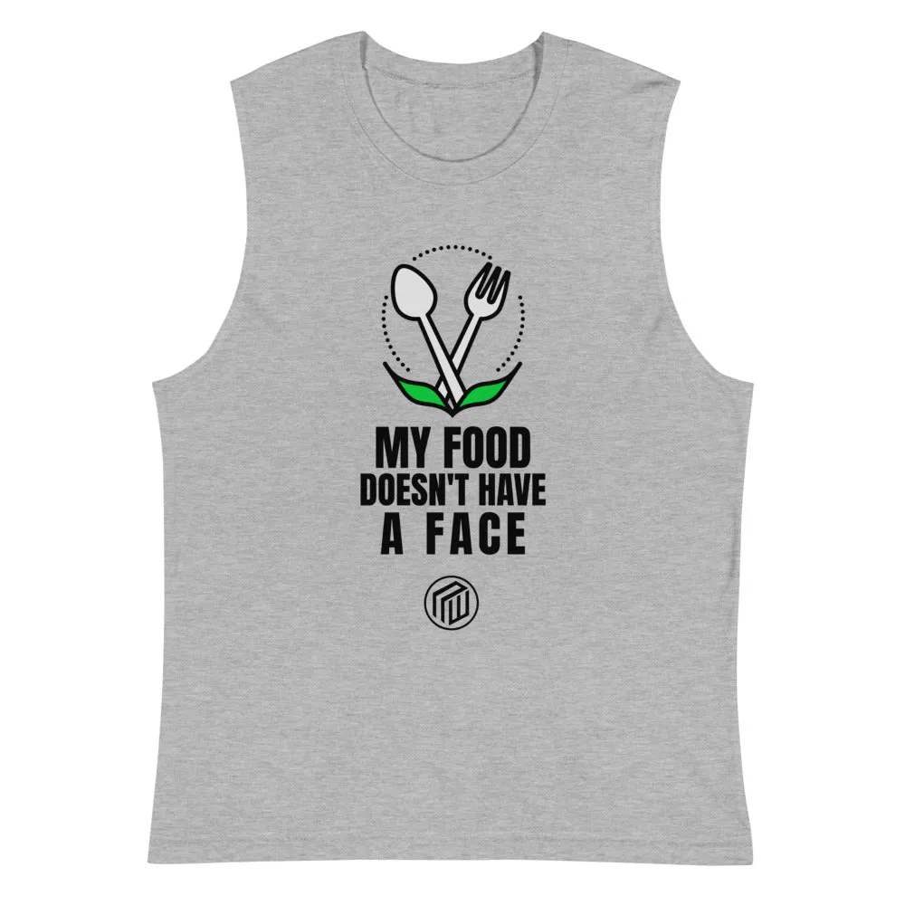 My Food Doesn't Have a Face Tank/Muscle