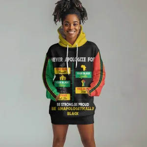 Never Apologize For Your Pride Hoodie Dress African Black History DT02