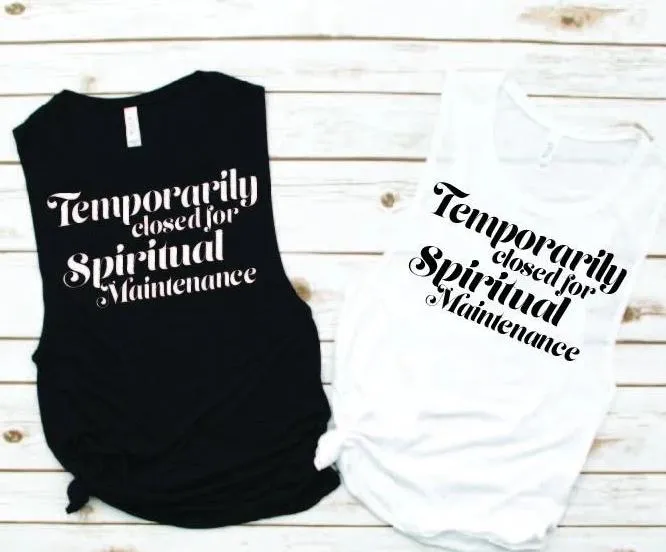 Temporarily Closed for Spiritual Maintenance Muscle Tank - Vacation Tees by Hustle and Soul Clothing