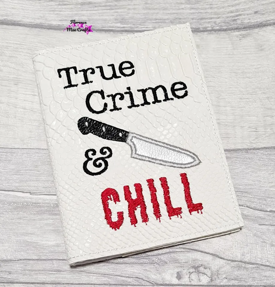 True Crime & Chill applique ITH notebook cover (2 sizes available) machine embroidery design DIGITAL DOWNLOAD