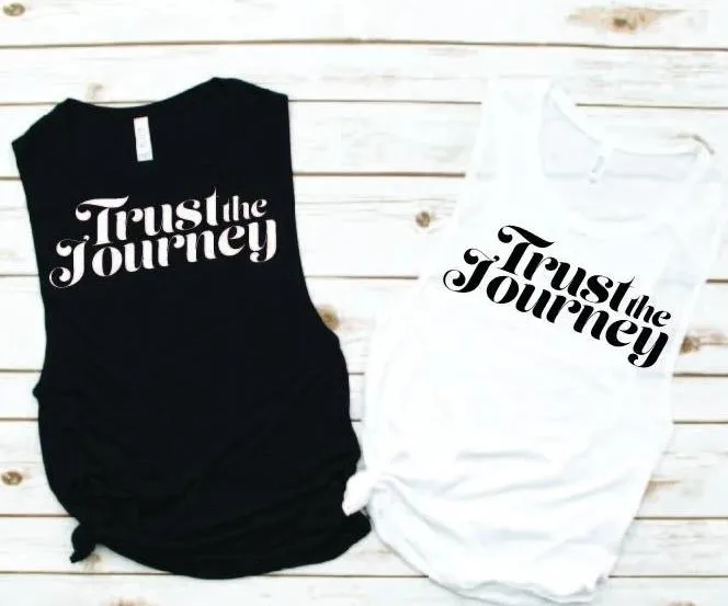 Trust the Journey Muscle Tank - Empower Collection by Hustle and Soul Clothing
