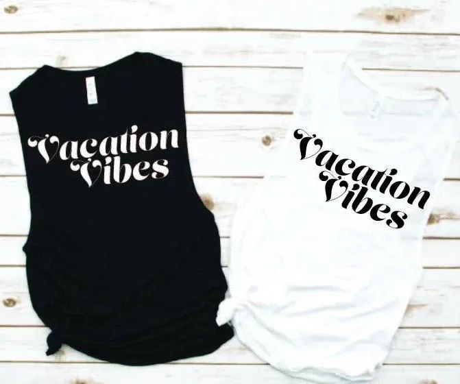 Vacation Vibes Muscle Tank - Vacation Tees by Hustle and Soul Clothing