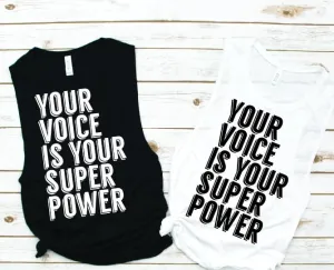 Your Voice is Your SuperPower Muscle Tank - Empower Collection by Hustle and Soul Clothing